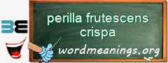 WordMeaning blackboard for perilla frutescens crispa
